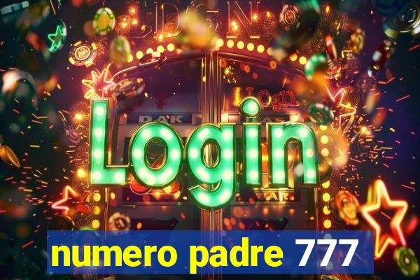 numero padre 777