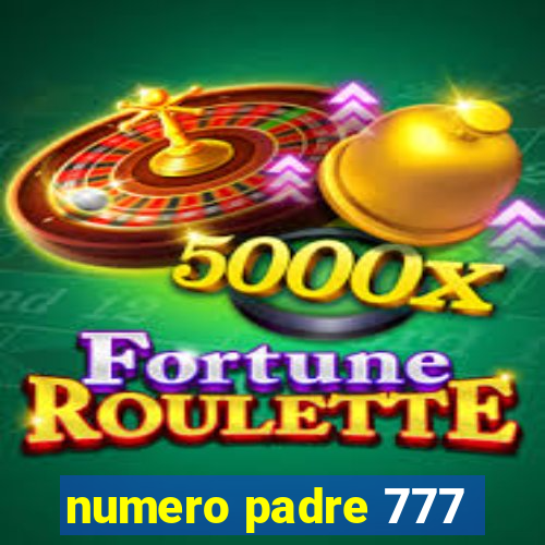 numero padre 777