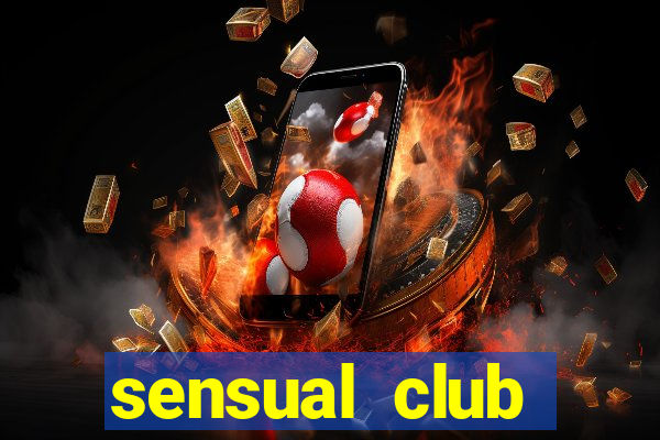 sensual club esporte interativo
