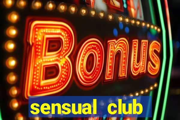 sensual club esporte interativo