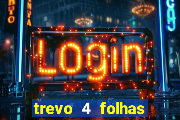 trevo 4 folhas significado espiritual