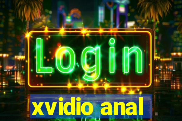 xvidio anal
