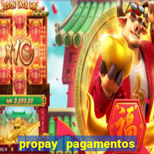 propay pagamentos ltda jogos