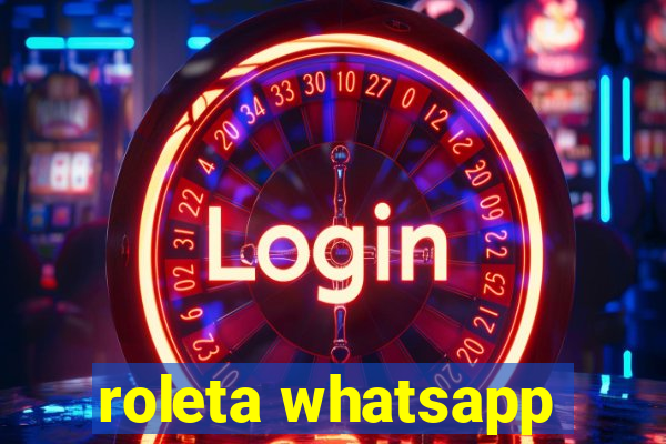 roleta whatsapp