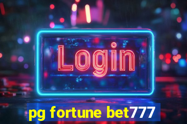 pg fortune bet777