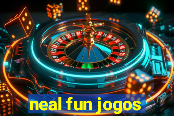 neal fun jogos