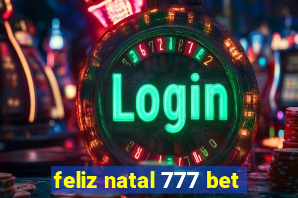 feliz natal 777 bet