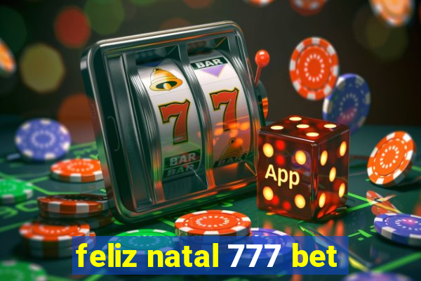 feliz natal 777 bet