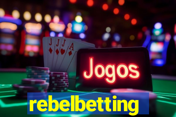 rebelbetting