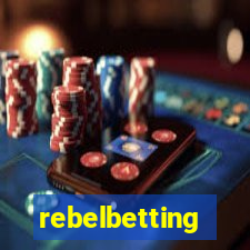 rebelbetting