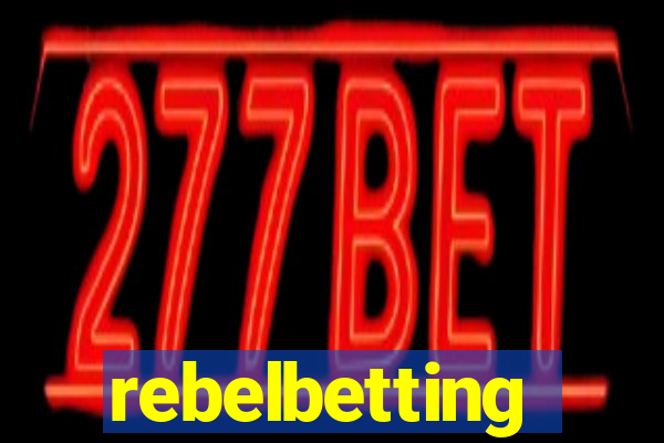 rebelbetting