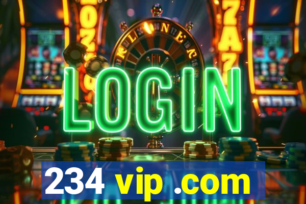 234 vip .com