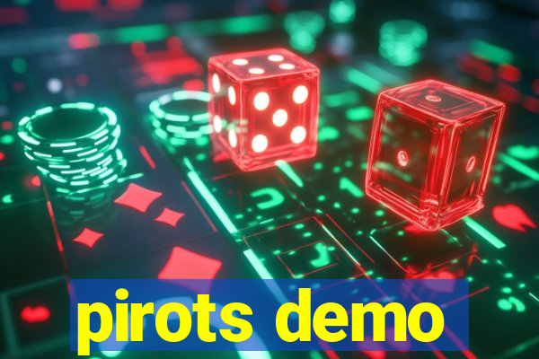 pirots demo