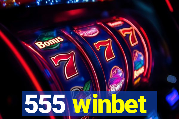 555 winbet