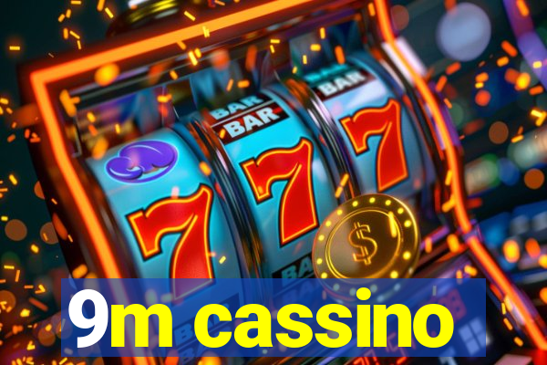 9m cassino