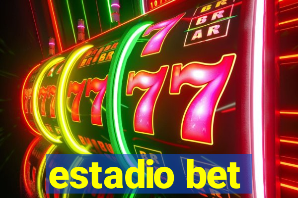 estadio bet