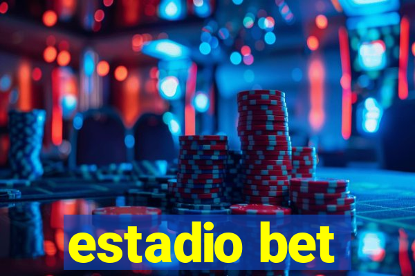 estadio bet