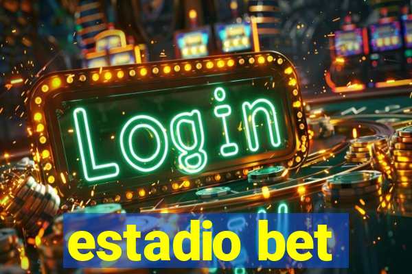 estadio bet