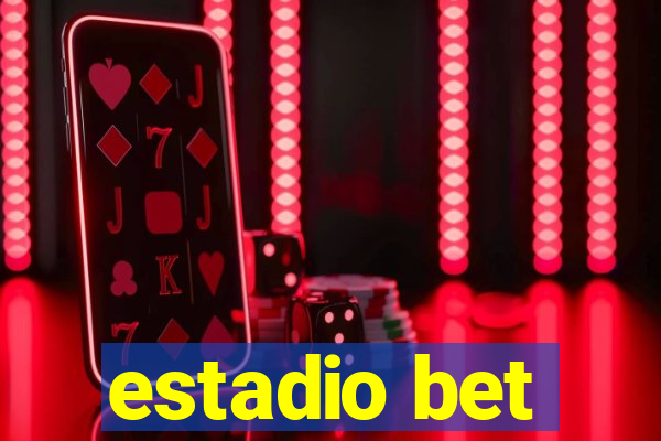 estadio bet