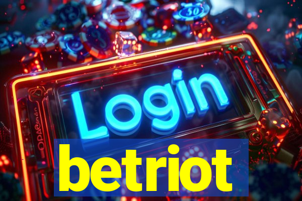betriot