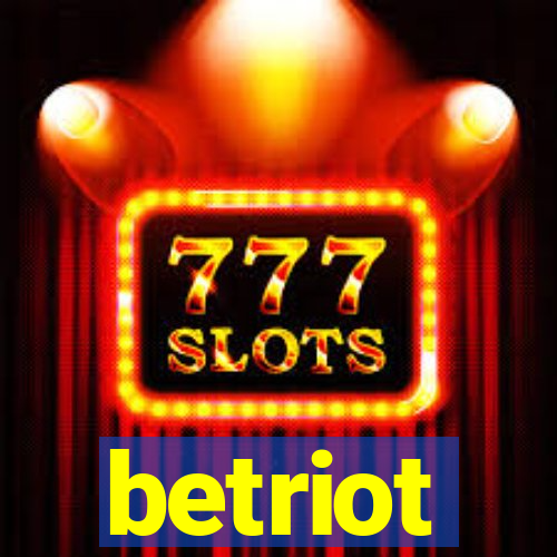 betriot