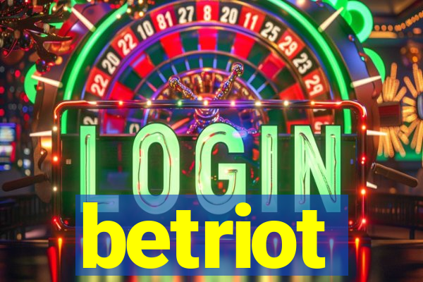 betriot