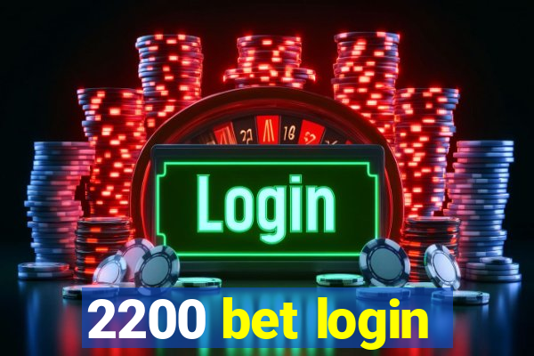 2200 bet login