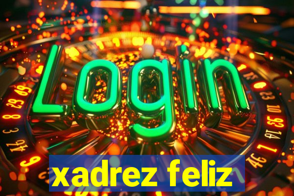 xadrez feliz