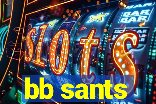 bb sants