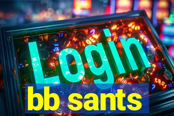 bb sants