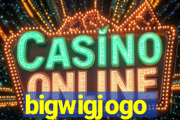 bigwigjogo