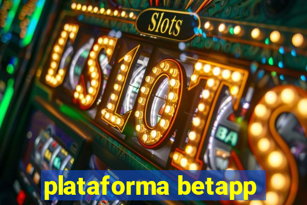 plataforma betapp