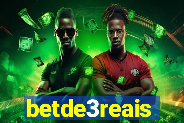 betde3reais