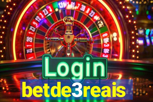 betde3reais