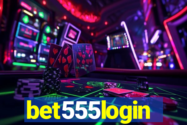 bet555login