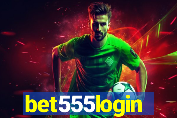 bet555login