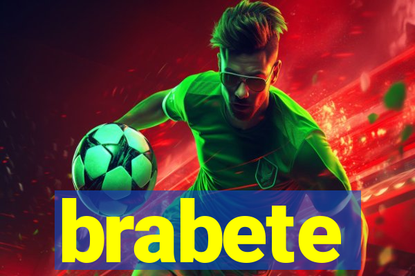 brabete