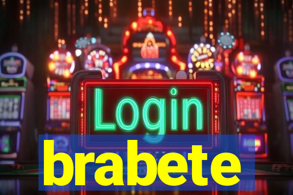 brabete