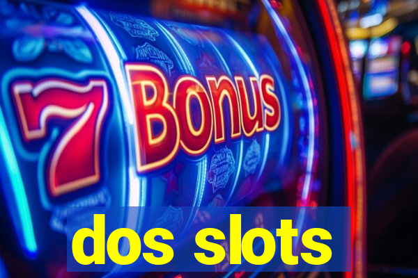 dos slots