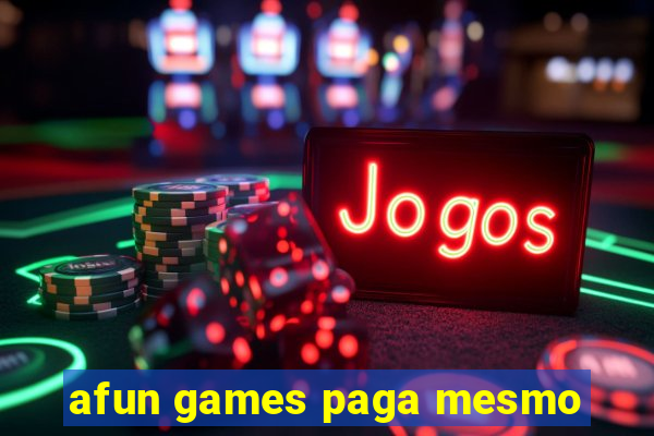 afun games paga mesmo