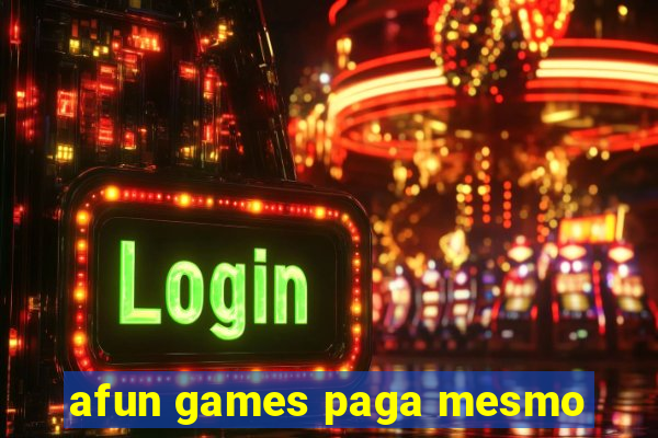 afun games paga mesmo