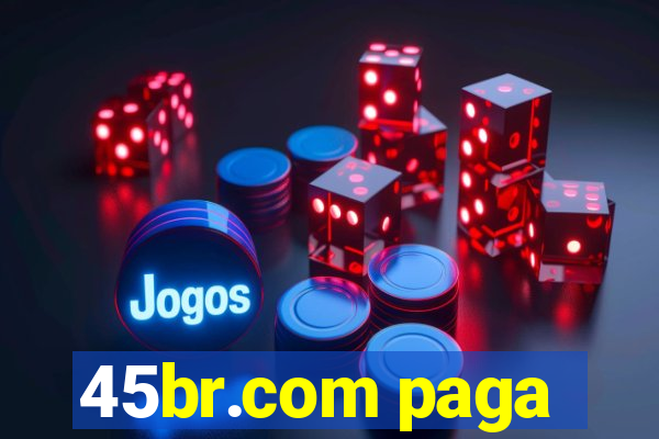 45br.com paga