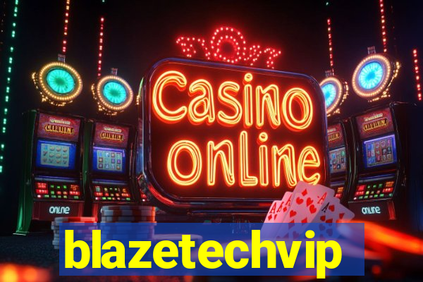 blazetechvip