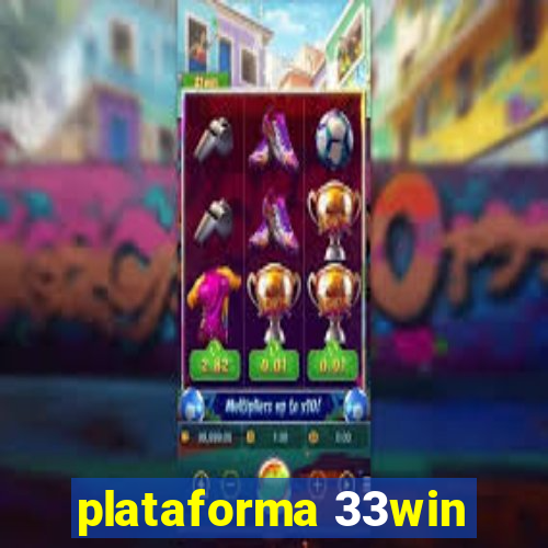plataforma 33win