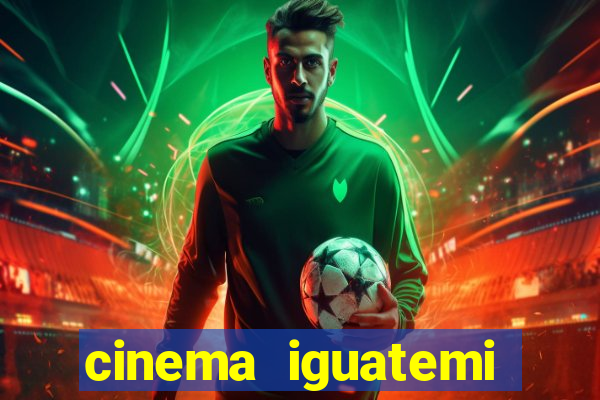 cinema iguatemi porto alegre