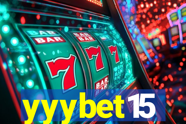yyybet15
