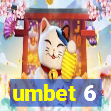 umbet 6