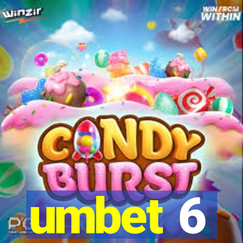 umbet 6