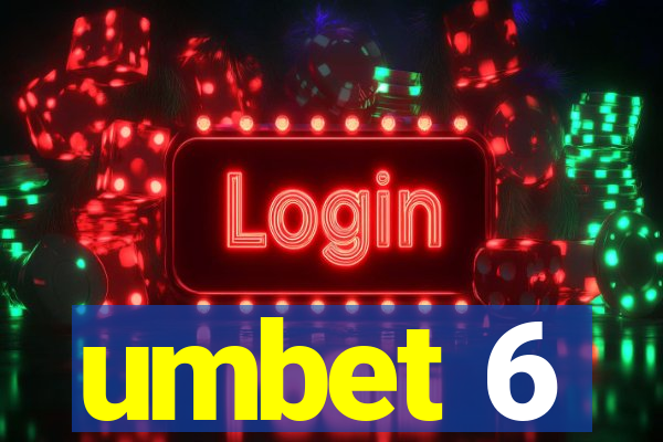 umbet 6