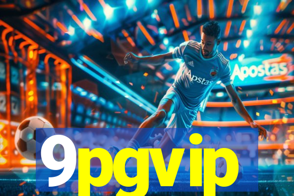 9pgvip